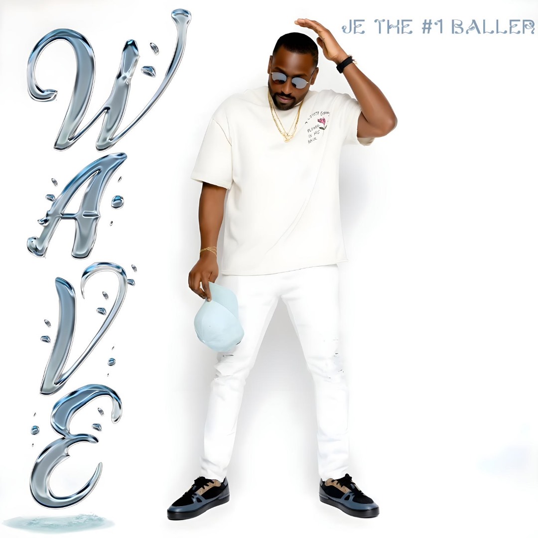 JE The #1 Baller – Wave