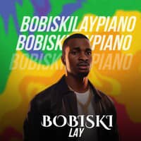 Bobiski Lay – Bobiskilaypiano EP